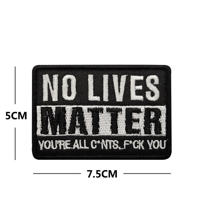 FUN-PATCH "NO LIVES MATTER"